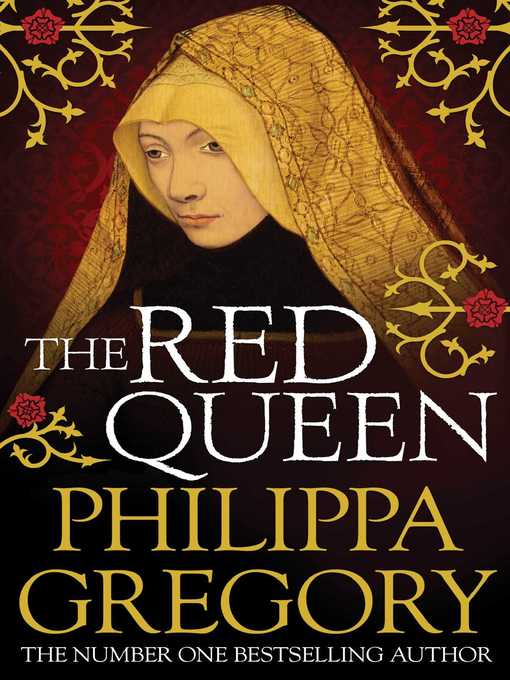 Title details for The Red Queen by Philippa Gregory - Available